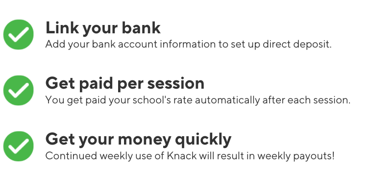 link your bank, get paid per session, get your money quickly